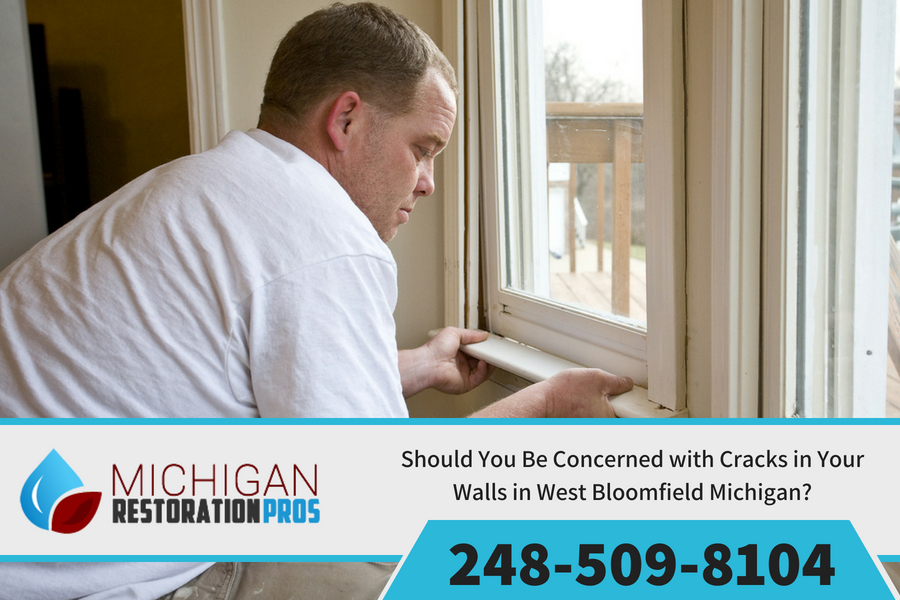 Should You Be Concerned with Cracks in Your Walls in West Bloomfield Michigan?