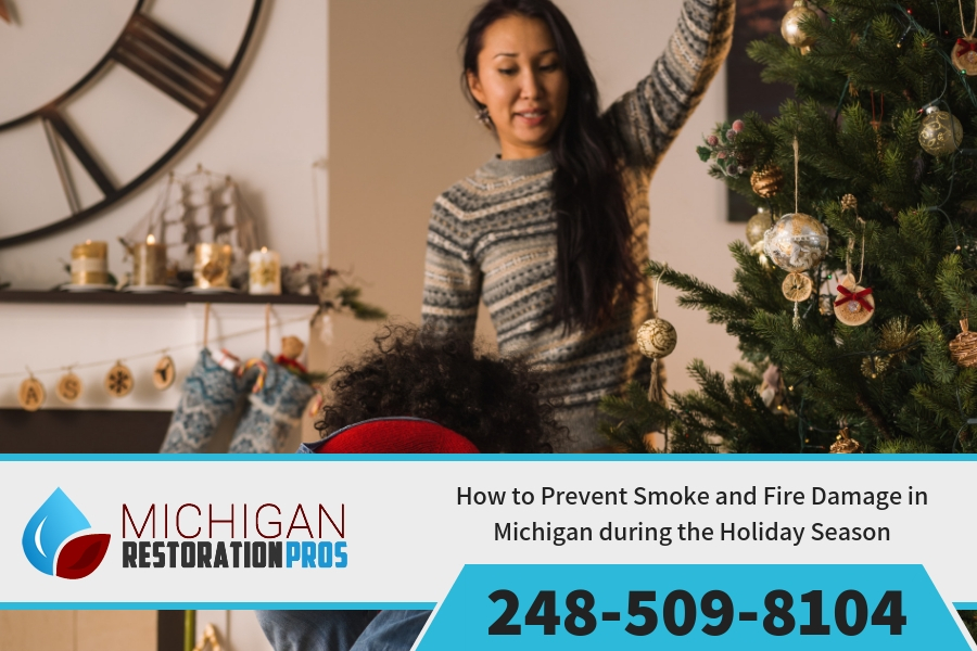 How to Prevent Smoke and Fire Damage in Michigan during the Holiday Season