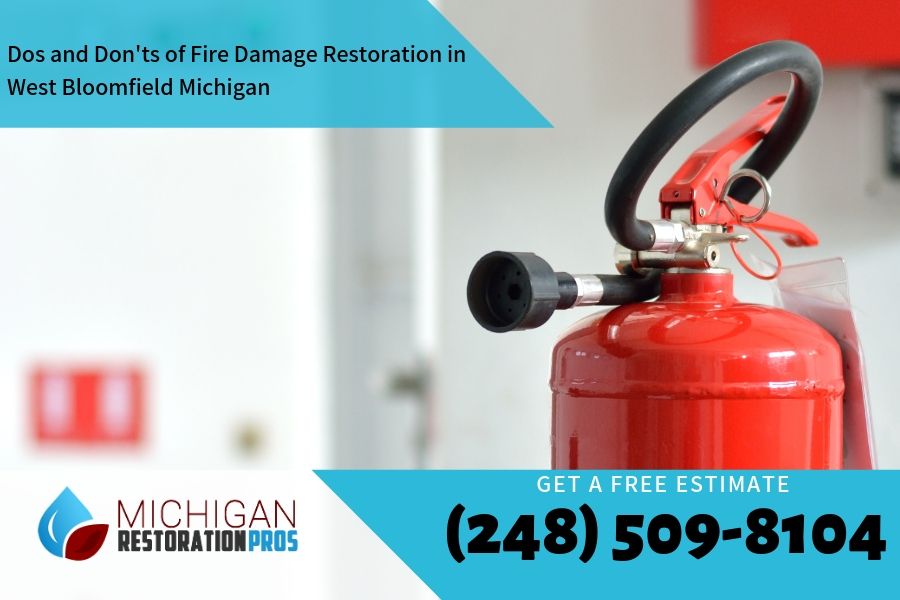 Dos and Don'ts of Fire Damage Restoration in West Bloomfield Michigan